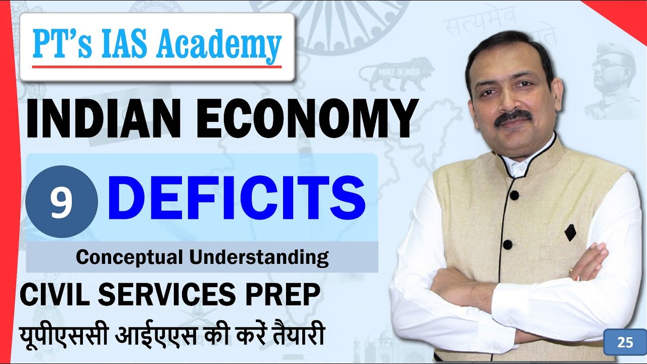 UPSC IAS Knowledge Lecture Series - Indian Economy # 9 - Deficits - PT's IAS ACADEMY