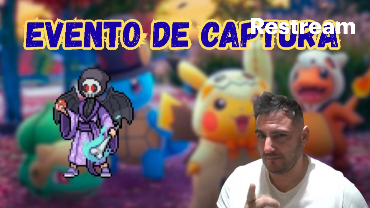 🔴 Directo Nocturno: EVENTO DE CAPTURA!!