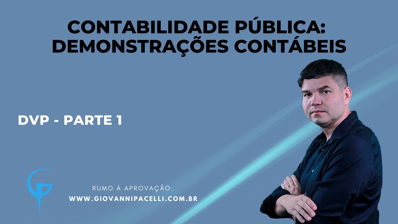 DVP - Demonstração das Variações Patrimoniais: Parte 1