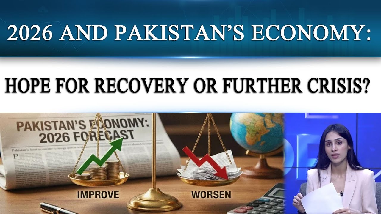 2026 and Pakistan&rsquo;s Economy: Hope for Recovery or Further Crisis? | 365 Business