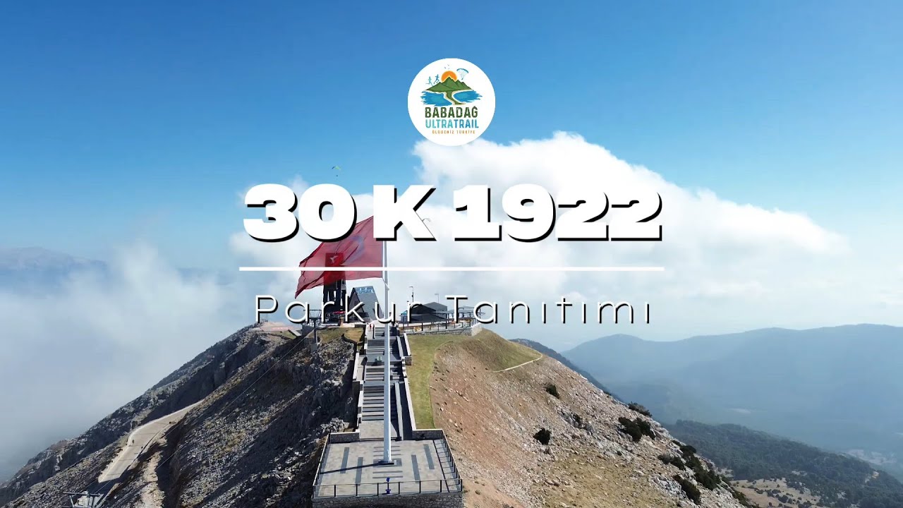 30 K 1922 - Parkur Tanıtımı/ Trail Introduction