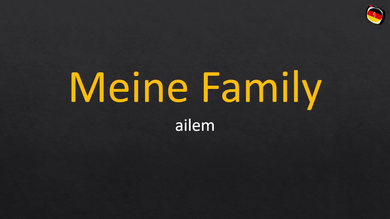 Sıfırdan Almanca A1 Kelime: Aile Fertleri / Meine Family
