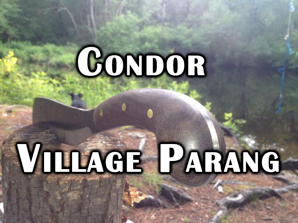 Condor Village Parang - Testing Its Ability - Deranged Survival