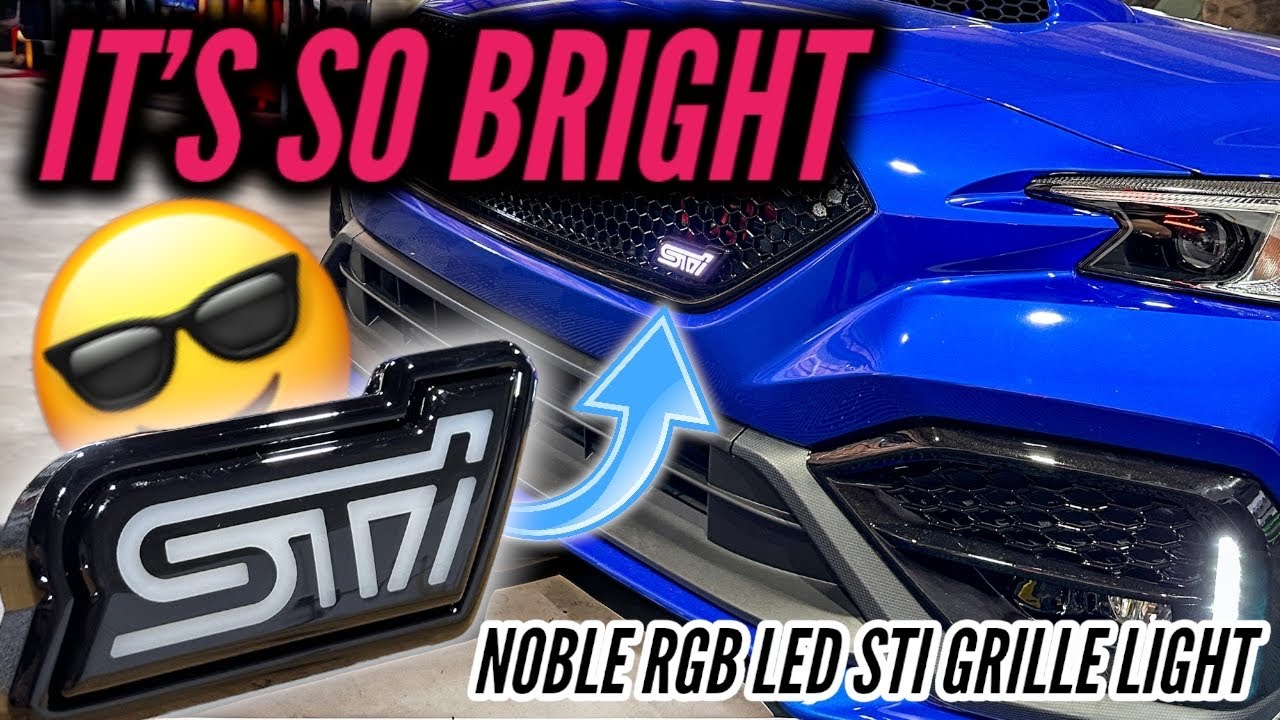 LIGHT UP YOUR LIFE! |  NOBLE RGB LED STI GRILLE LIGHT | SUBARU | WRX | 2022 | 2023 | 2024