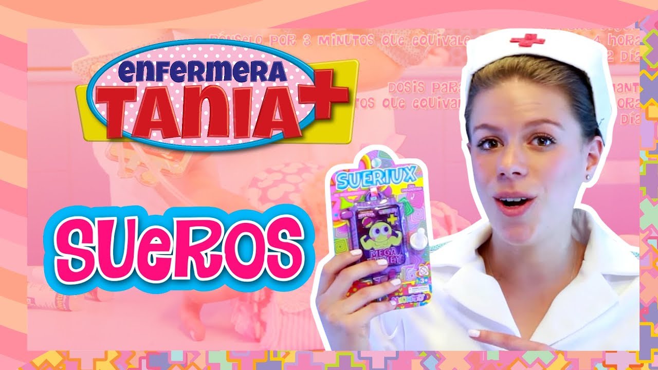 Enfermera Tania - Sueros