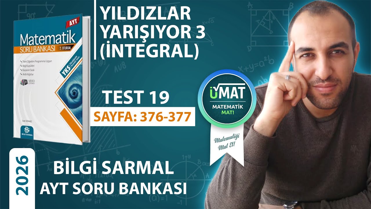 2026 BİLGİ SARMAL AYT MATEMATİK TEST 19 İNTEGRAL YILDIZLAR YARIŞIYOR 3(ÖSYM TARZI)