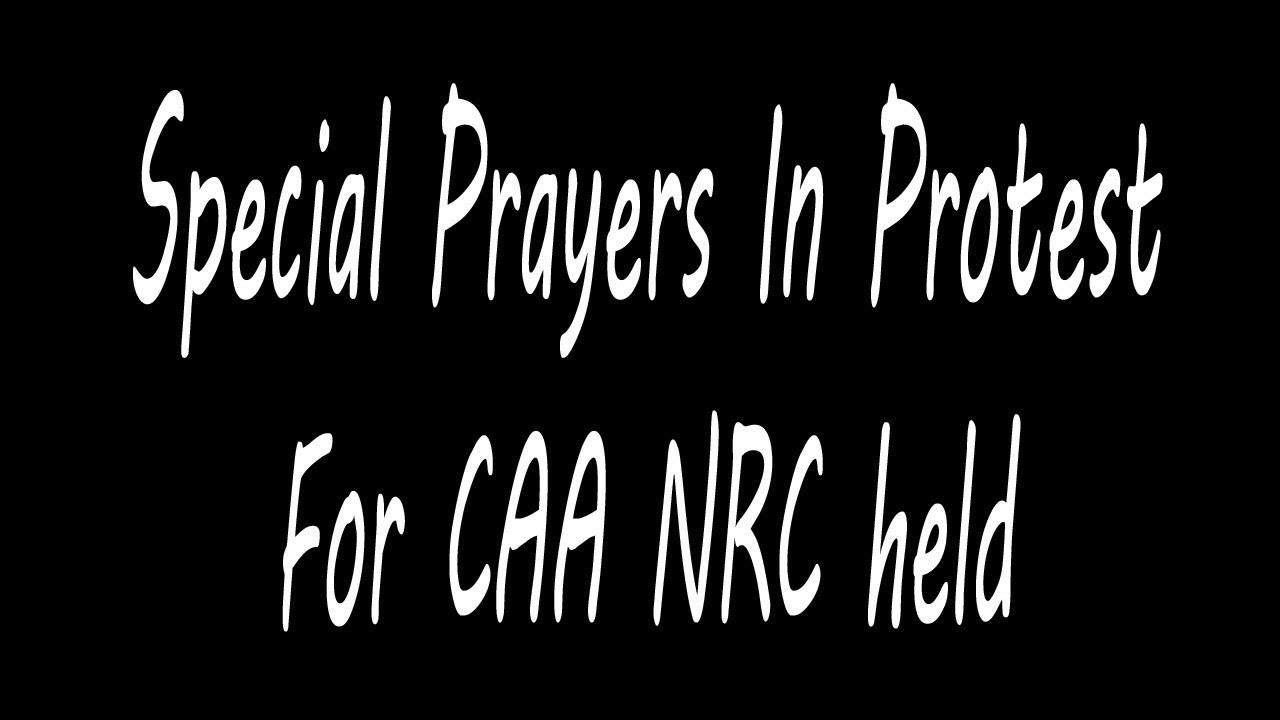Special Prayers in protest For CAA NRC held - INDTODAY