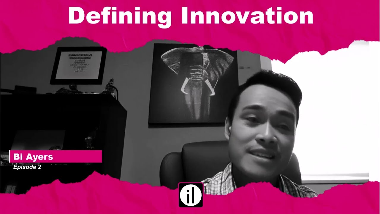 Defining Innovation with Bi Ayers | iNNOVATION Insights Podcast