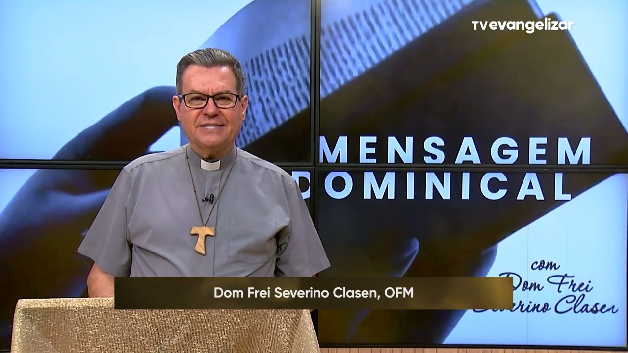 Mensagem Dominical de Dom Frei Severino Clasen - 3º Domingo do Tempo Comum - 25 de Janeiro de 2026