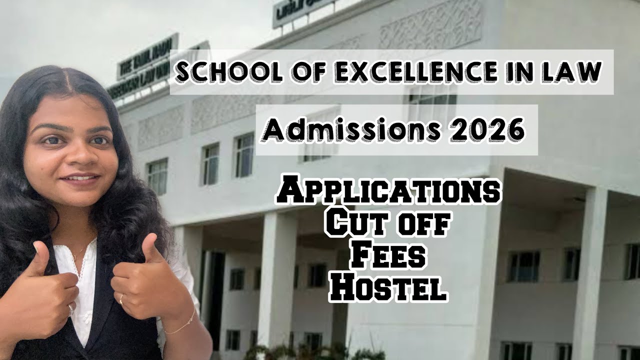 School of Excellence in Law | Admission 2026 |  Cut Off, Fees, Hostel | All Doubts Cleared | SOEL
