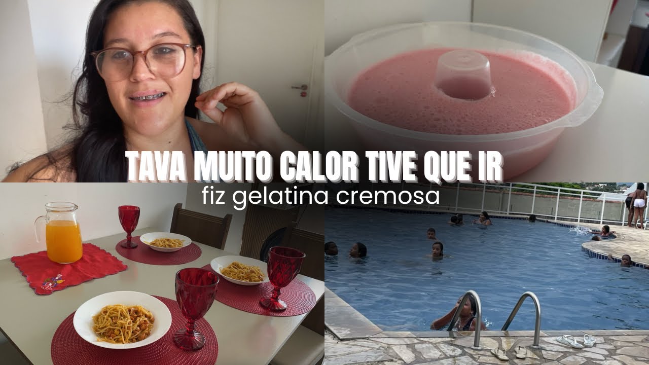 FIZ MACARRONADA | FUI NA PISCINA| FIZ GELATINA CREMOSA 😋🥰🙏🏻
