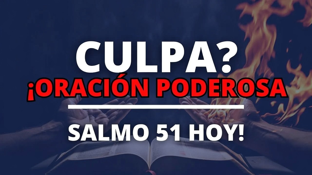 ¿Te sientes culpable? Haz esta oración del Salmo 51 🙏