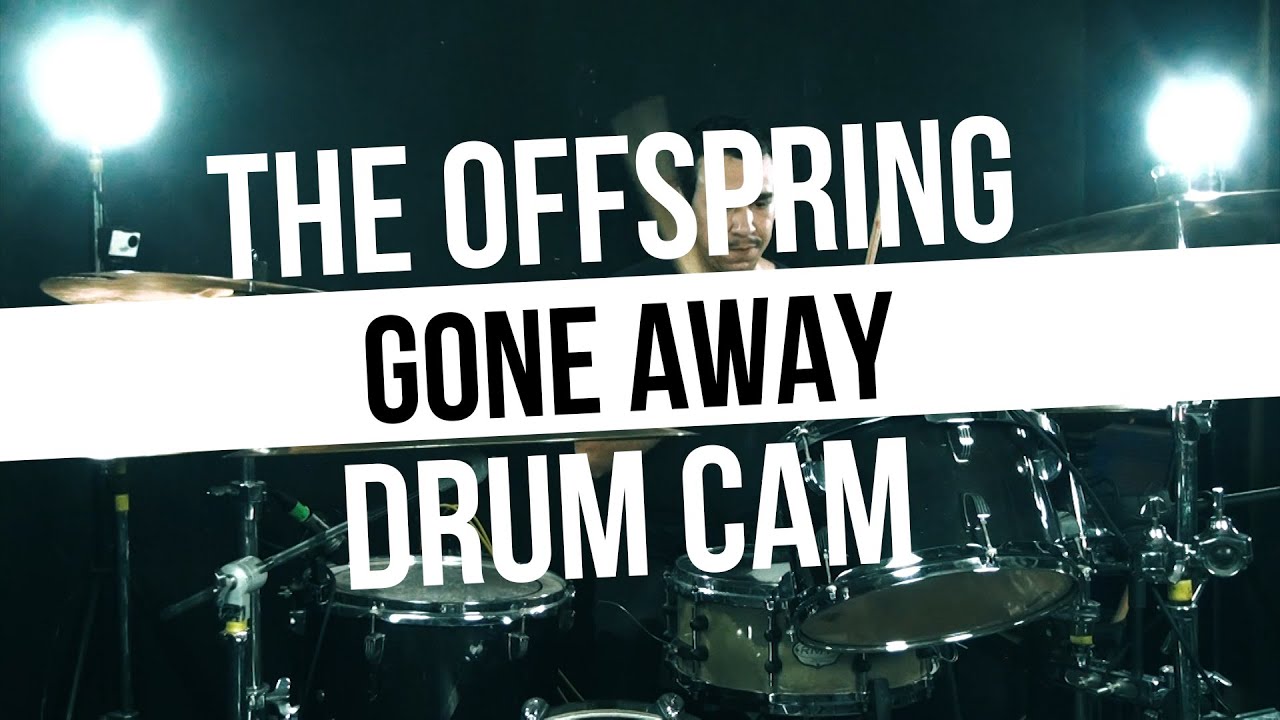 Gone Away - The Offspring  [DRUM CAM]