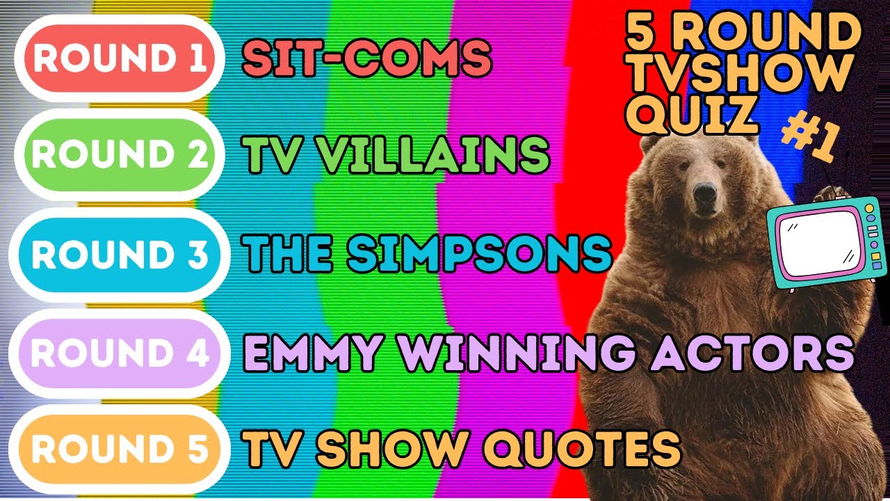 The 5 Round TV Show Quiz | Sit-Coms, Tv Villains, The Simpsons, Emmy Winning Actors & Tv Quotes (1)