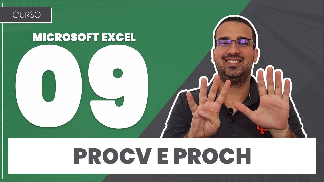 MS Excel 09 - Como usar o PROCV e o PROCH no Excel + Estudo de Caso