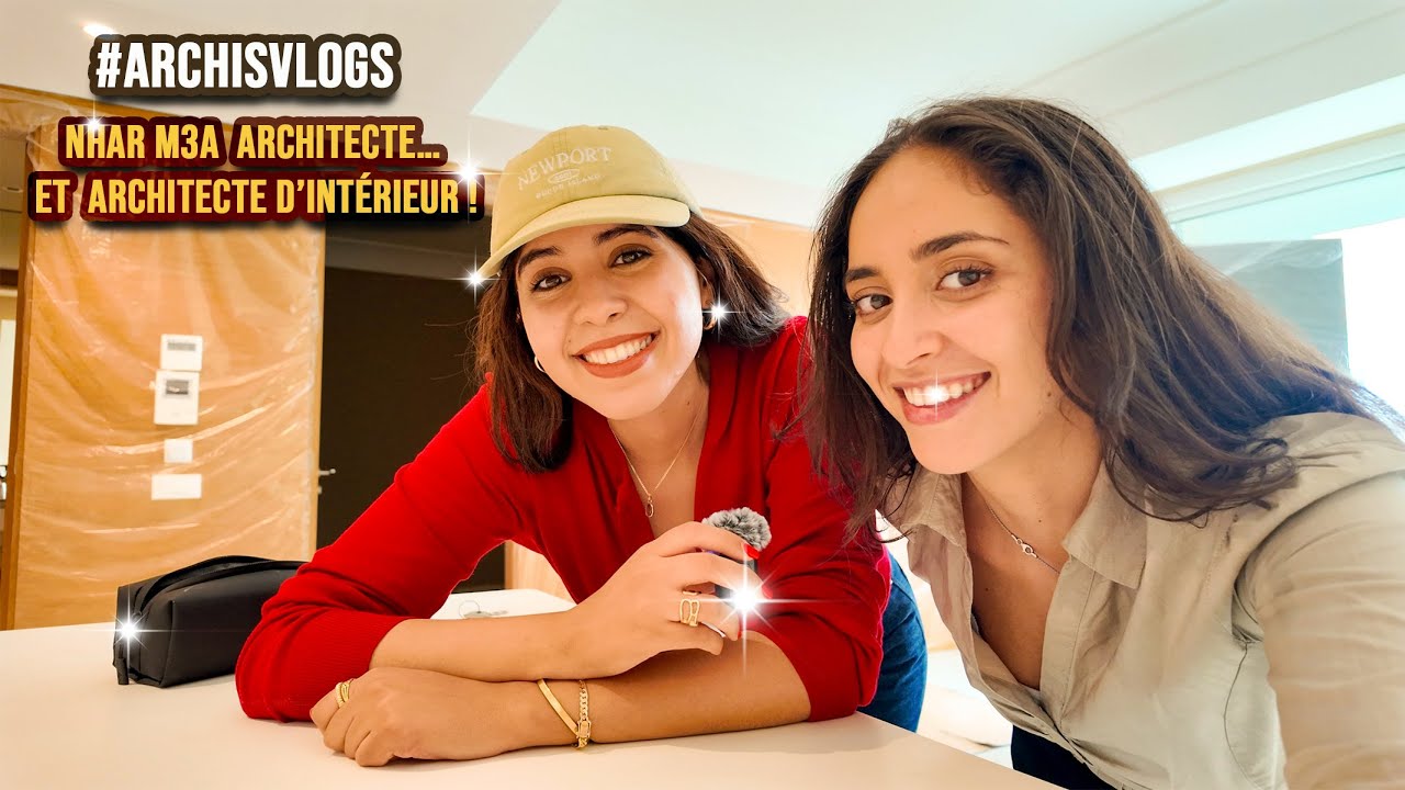 #LESARCHIVLOGS -3- Men chantier l'chantier maa Galoulina- Architect & Interior Designer