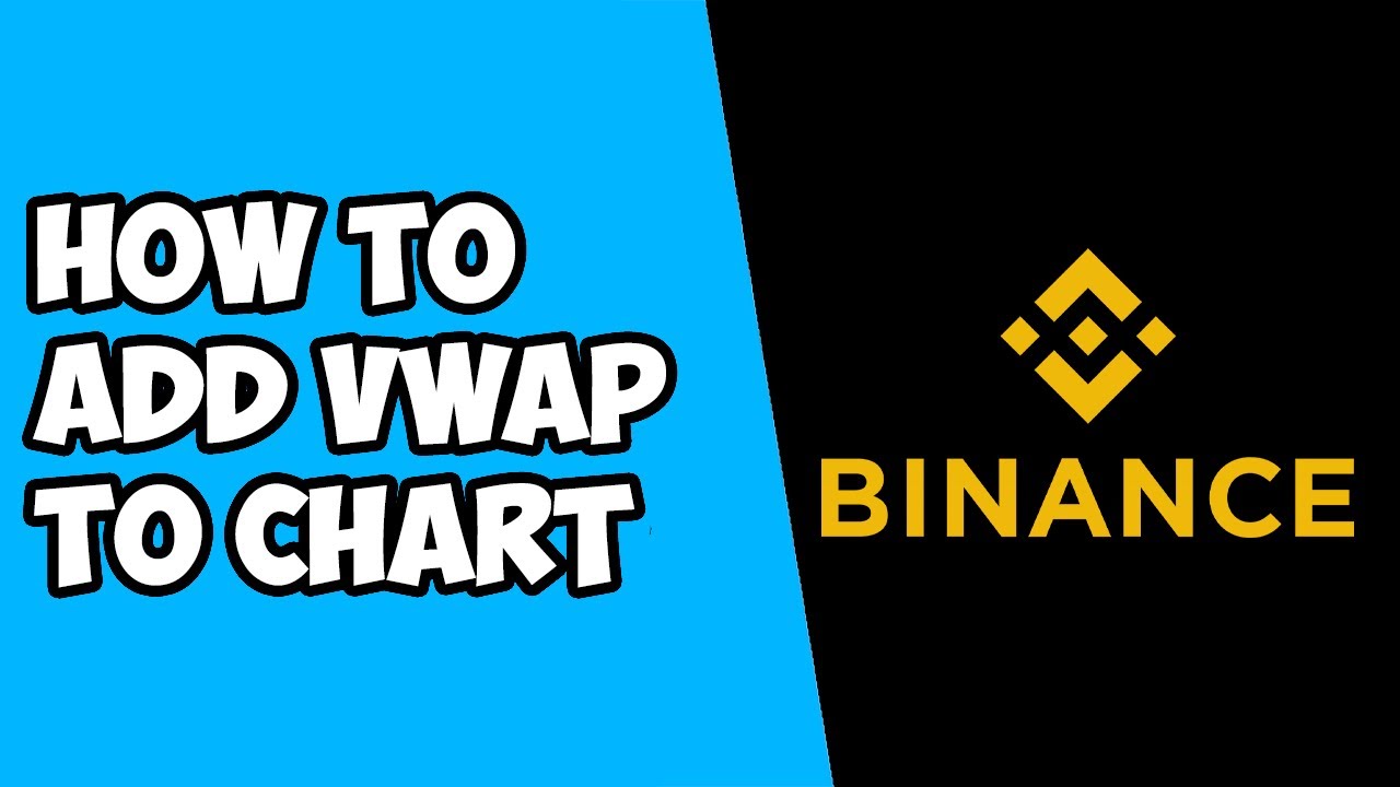 How To Add VWAP To Chart in Binance