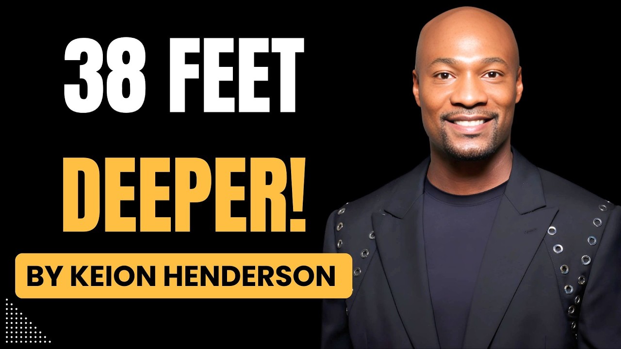 Keion Henderson 2026 | 38 Feet Deeper: The Secret to Stability