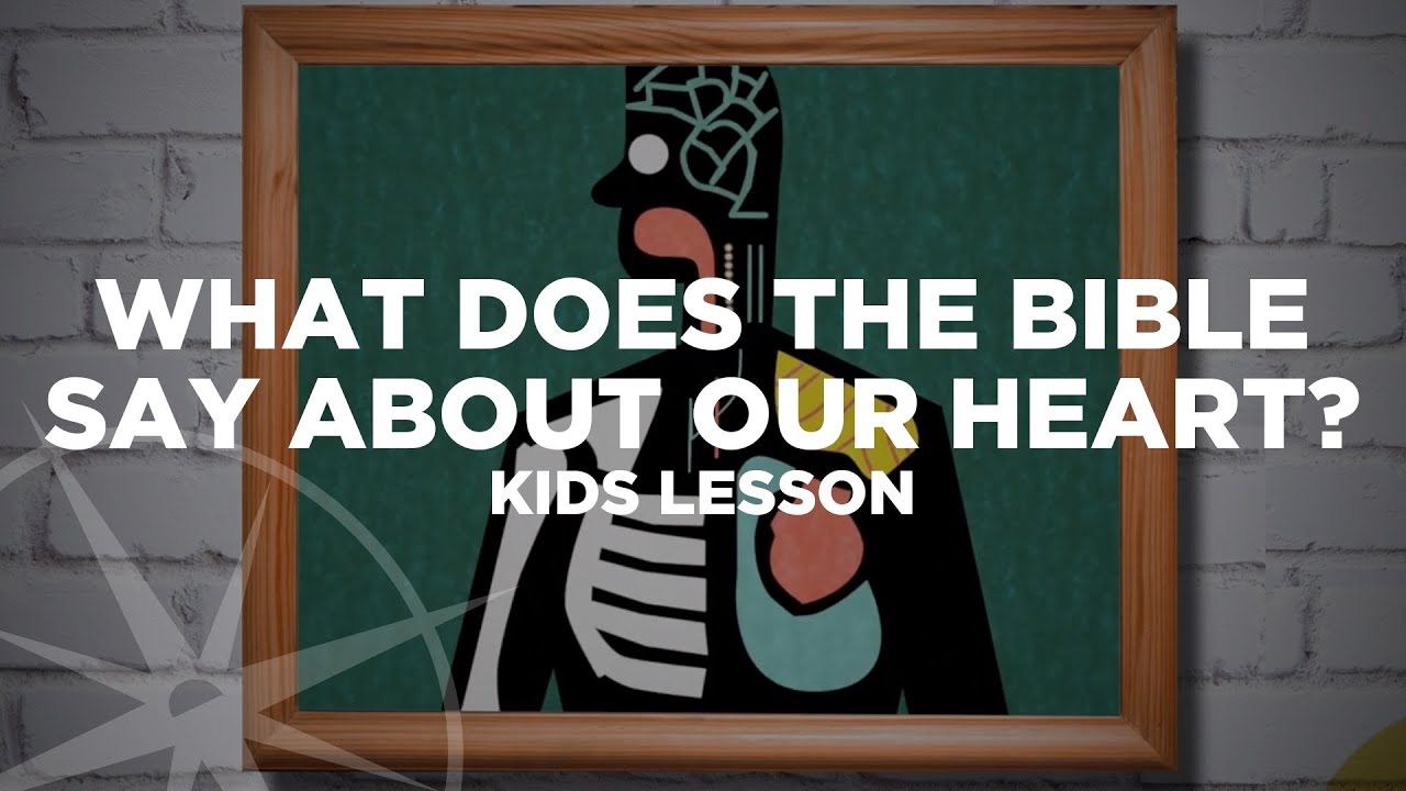 What Does the Bible Say About Our Heart? | Kids Lesson