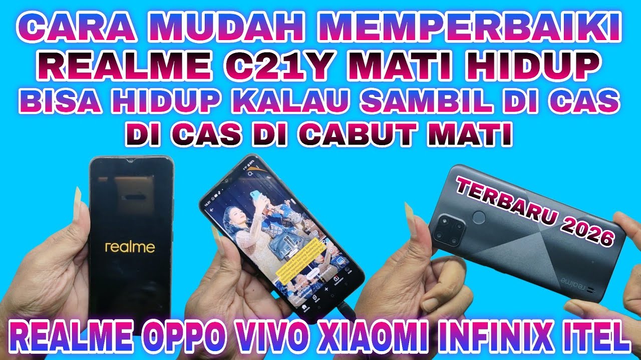 REALME MATI HIDUP BISA HIDUP KALAU SAMBIL DI CAS CAS DI CABUT MATI || REALME C21Y MATI HIDUP RESTAR