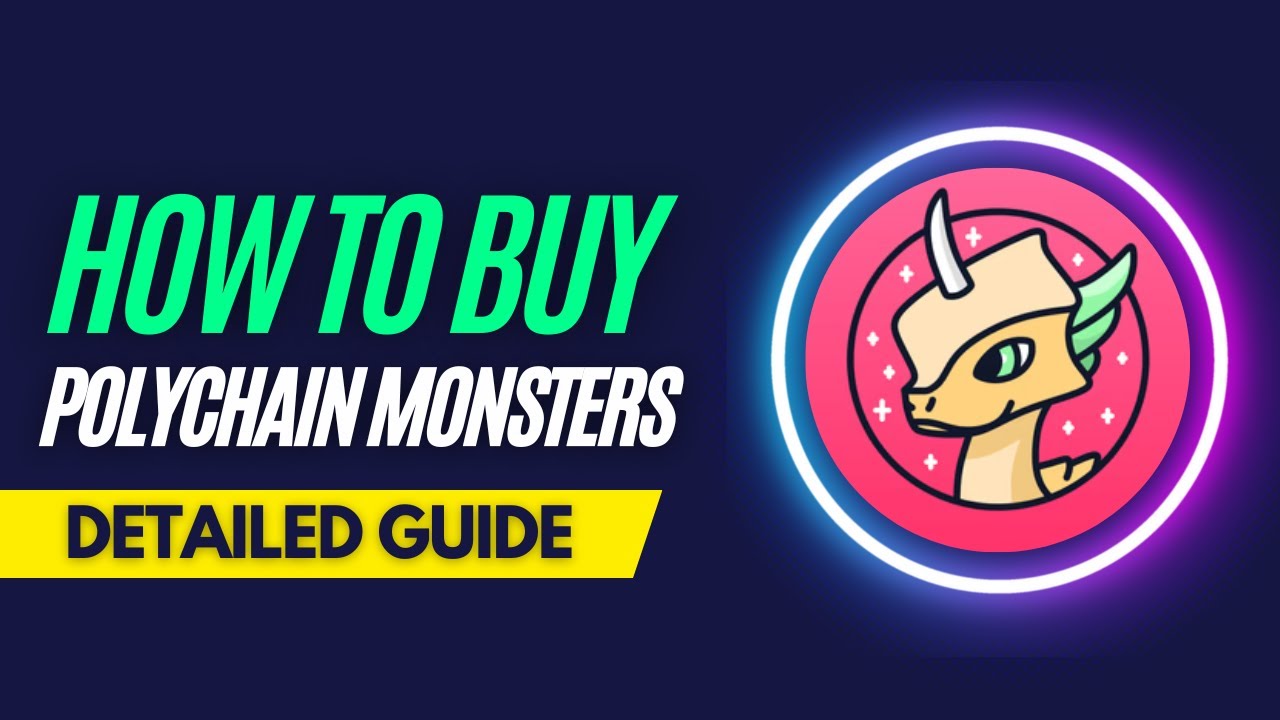 How and Where To Buy Polychain Monsters NFTs - Detailed Guide