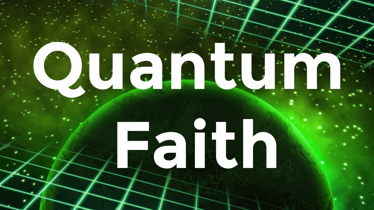 Quantum Faith: Does Quantum Mysticism Explain Faith?