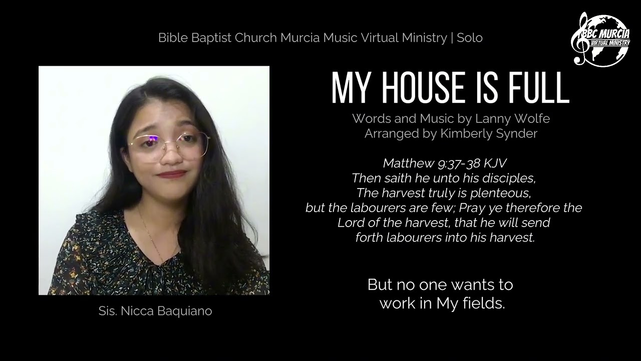 My House is Full | Bible Baptist Church Murcia | Solo