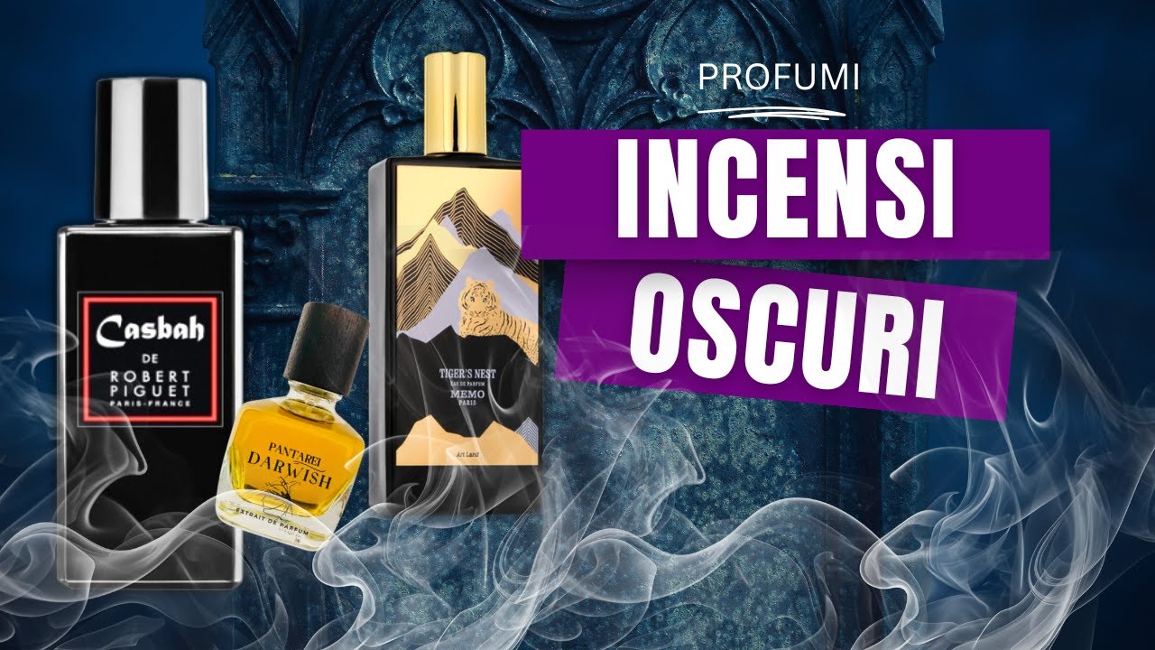 PROFUMI ALL'INCENSO: GLI OSCURI&hellip; E Non (SECONDA PARTE)