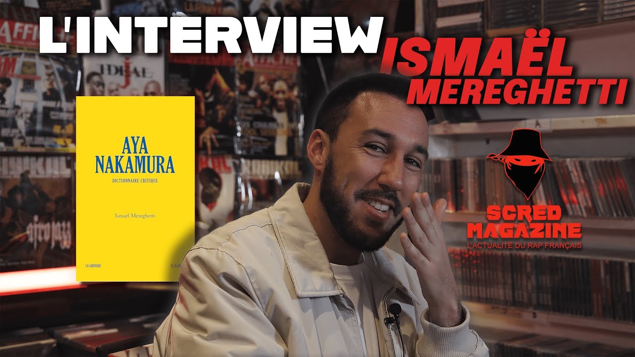 Scred Interview avec Ismaël Mereghetti - Son parcous, l'écriture, Aya Nakamura...