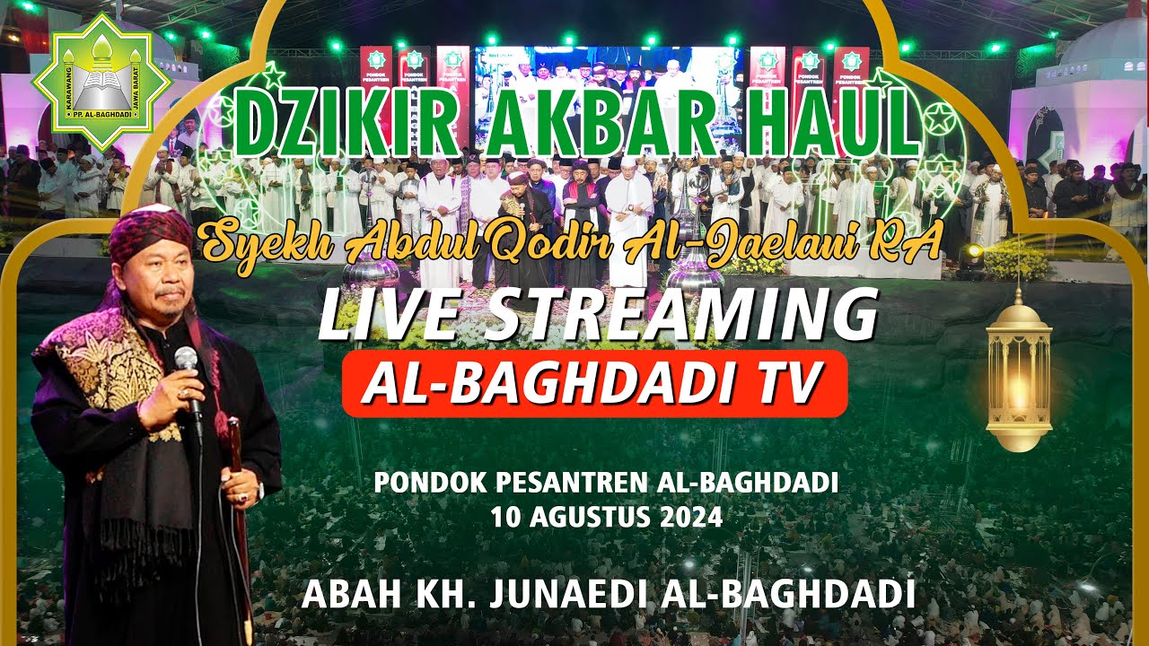 🟢 (FULL) DZIKIR MANAQIB AKBAR HAUL SYEKH ABDUL QODIR AL-JAELANI 2024 Ι PONDOK PESANTREN AL-BAGHDADI