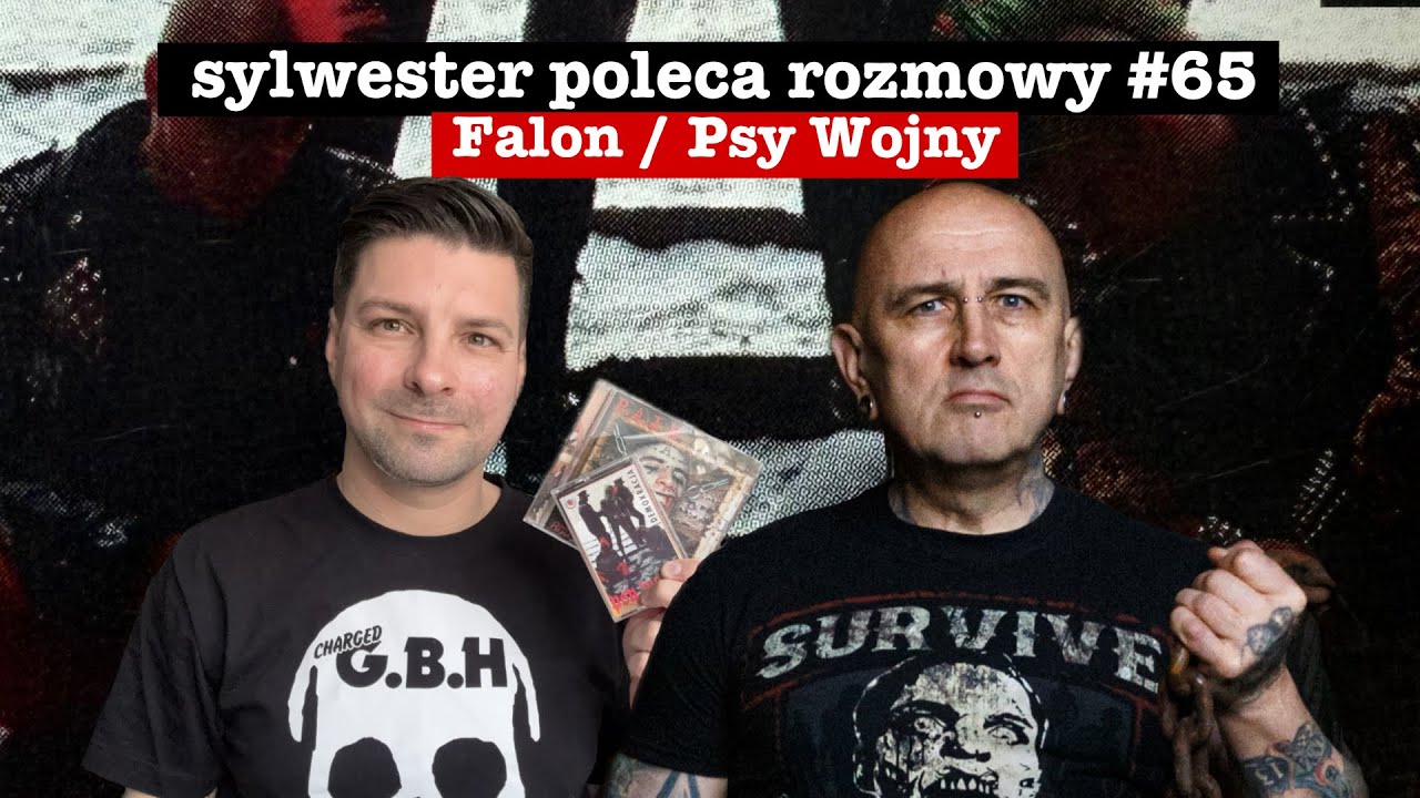 40 lat punk rocka / Falon / Psy Wojny / rozmowy #65