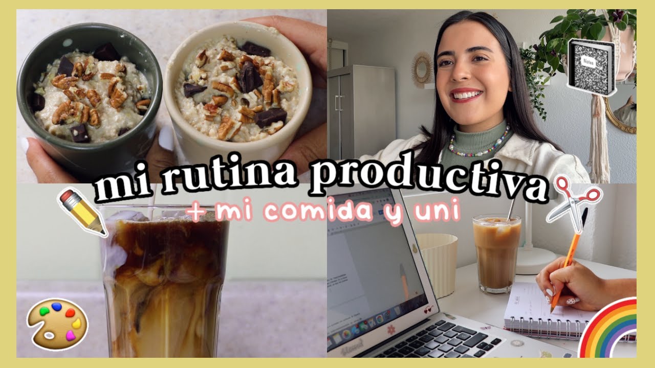 mi RUTINA en un d&iacute;a productivo (UN D&Iacute;A CONMIGO) ✨🌈