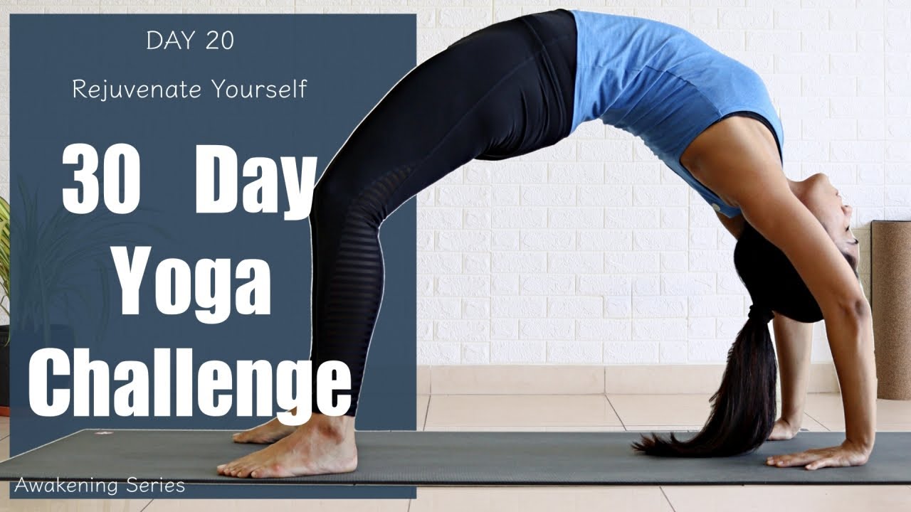 30 Day Yoga Challenge | Day 20 | Rejuvenate Yourself | Yogbela