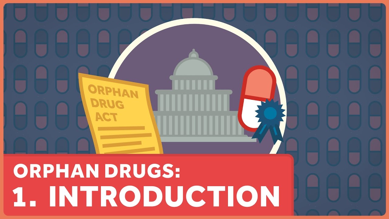 Orphan Drugs: An Introduction