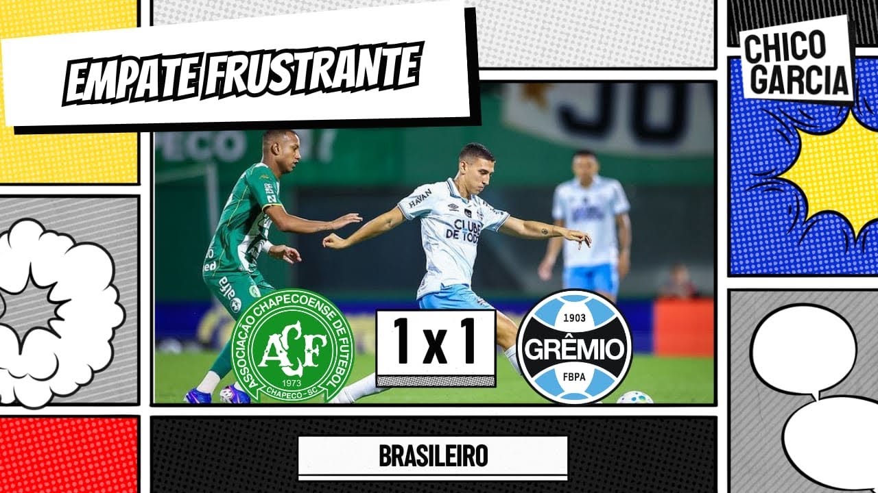 CHAPECOENSE 1 X 1 GRÊMIO: EMPATE FRUSTRANTE E IRRITANTE. MUITOS ERROS E ALGUNS DESTAQUES