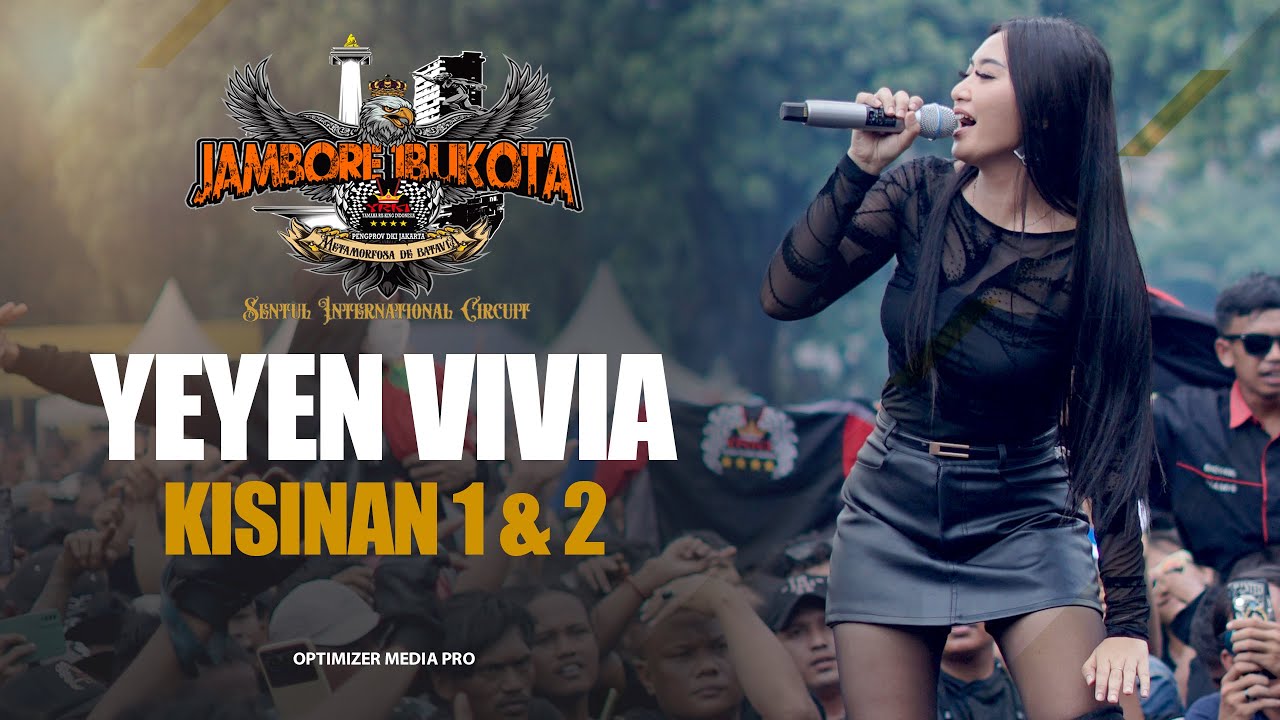 YEYEN VIVIA - KISINAN 1&2 NEW MONATA LIVE JAMBORE IBUKOTA YRKI DKI JAKARTA