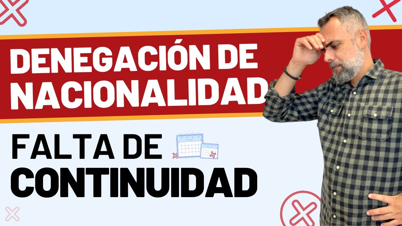 Denegación de nacionalidad por falta de residencia continuada