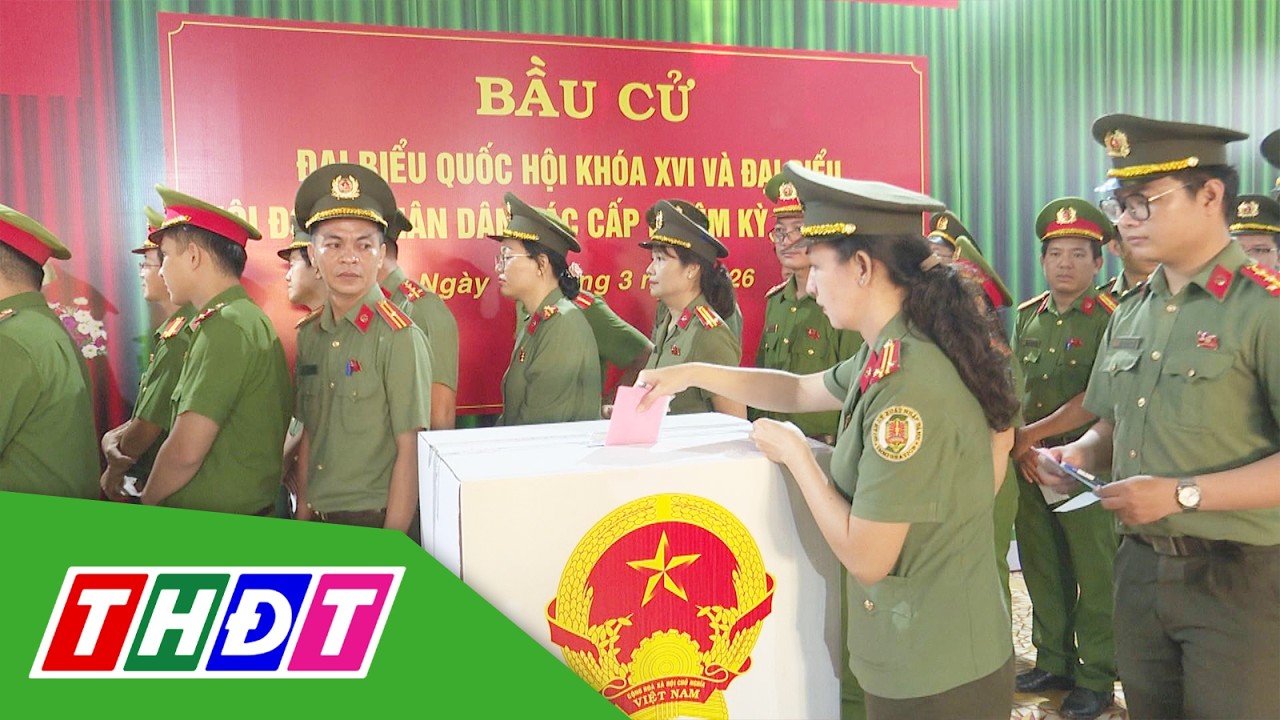 Công an Đồng Tháp thực hiện tốt Ngày bầu cử | THDT