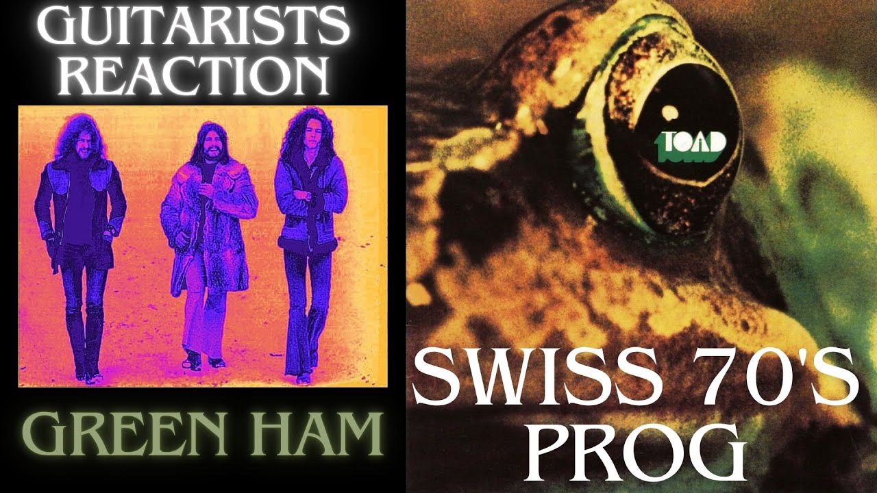 Guitarist Reaction- Toad: Green Ham... Underground Exploration of 70's Swiss Prog-Rock Gem