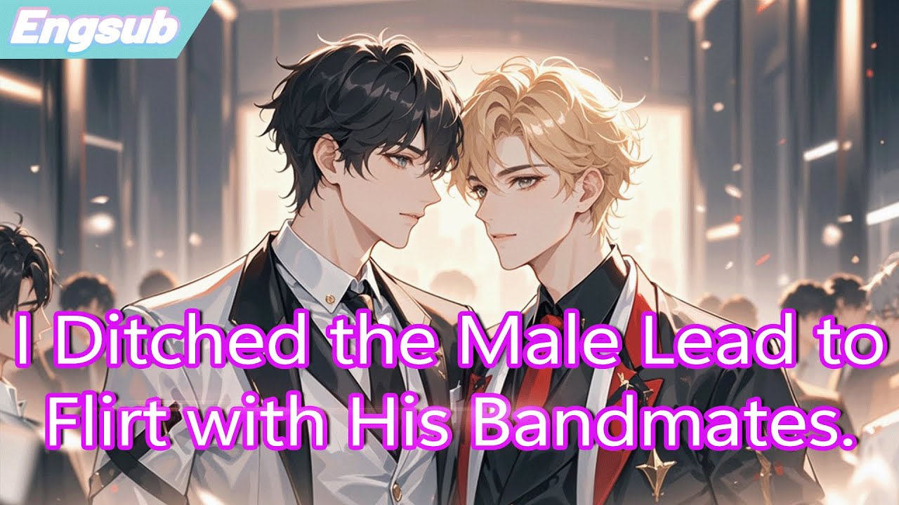[Revenged love]I Ditched the Male Lead to Flirt with His Bandmates,Now He's JEALOUS!