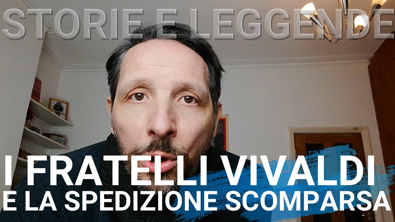 UGOLINO E VADINO VIVALDI. IL MISTERO DELLA SPEDIZIONE SCOMPARSA.