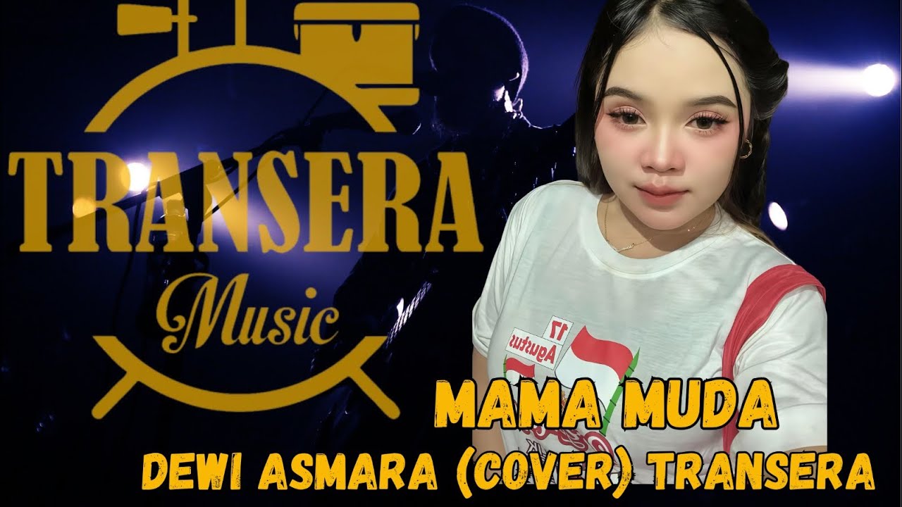 Mama muda _  Dewi Asmara (Cover) Transera Band