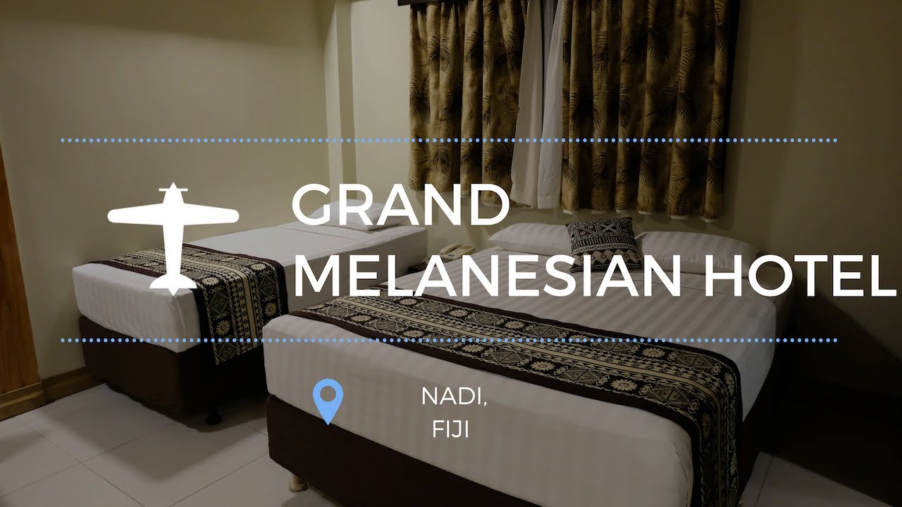 Grand Melanesian Hotel - Nadi, Fiji