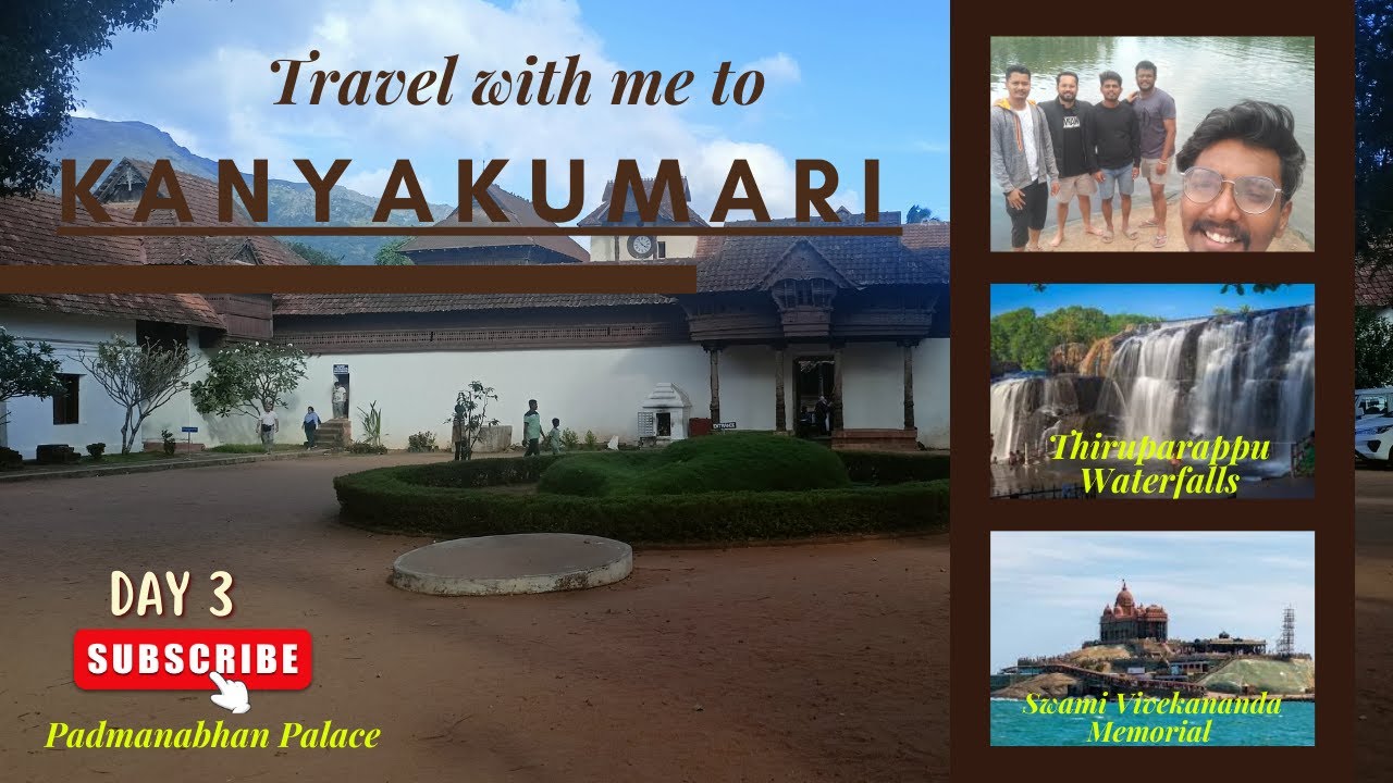 Trip To kanyakumari | Day 3 | Vivekananda Memorial |Thiruparappu Waterfalls|Padmanabhapuram Palace