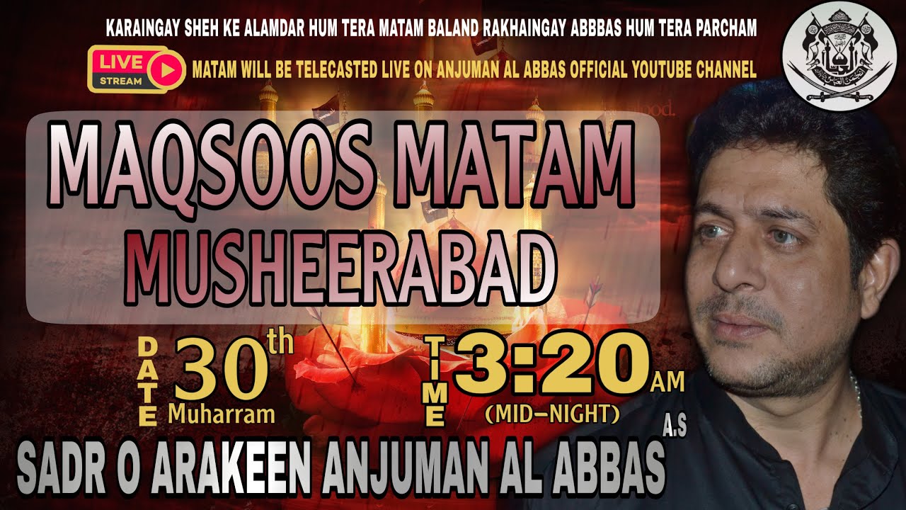 Anjuman Al Abbas A.S I Maqsoos Matam | Live HD Musheerabad | 1 Safar 2021