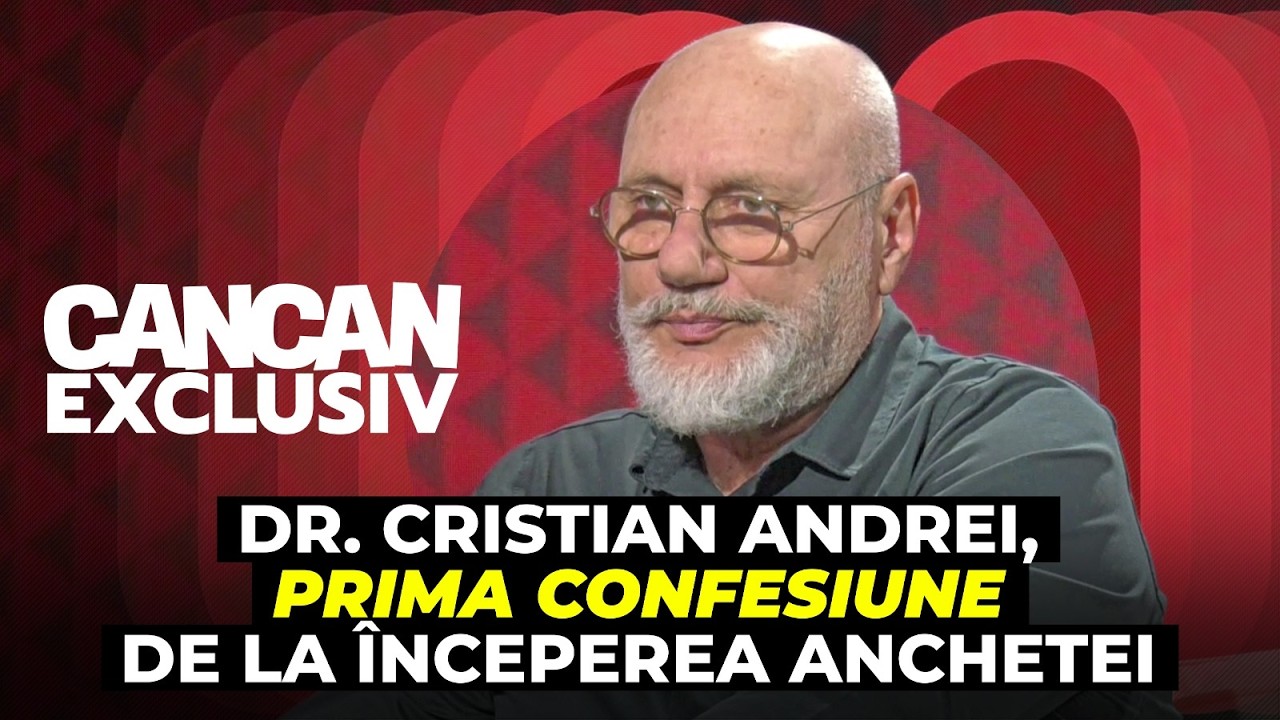 Dr. Cristian Andrei - Prima confesiune de la începerea anchetei | CANCAN EXCLUSIV