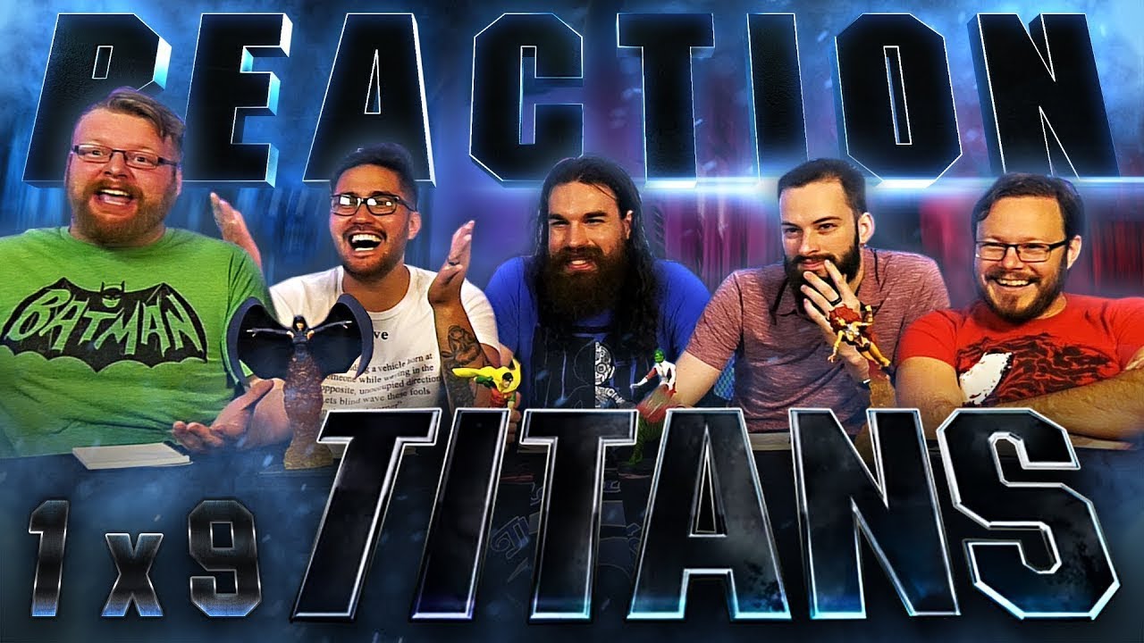 Titans 1x9 REACTION!! 