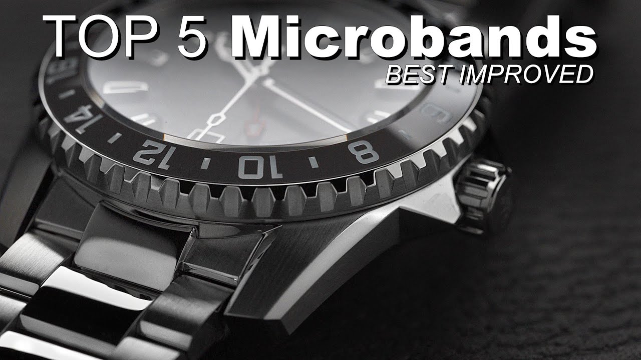 TOP 5 Microbrands that I have seen improve in Quality