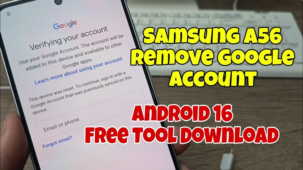 Samsung A56 Android 16, Remove Google Account, Bypass FRP. Free Tool.