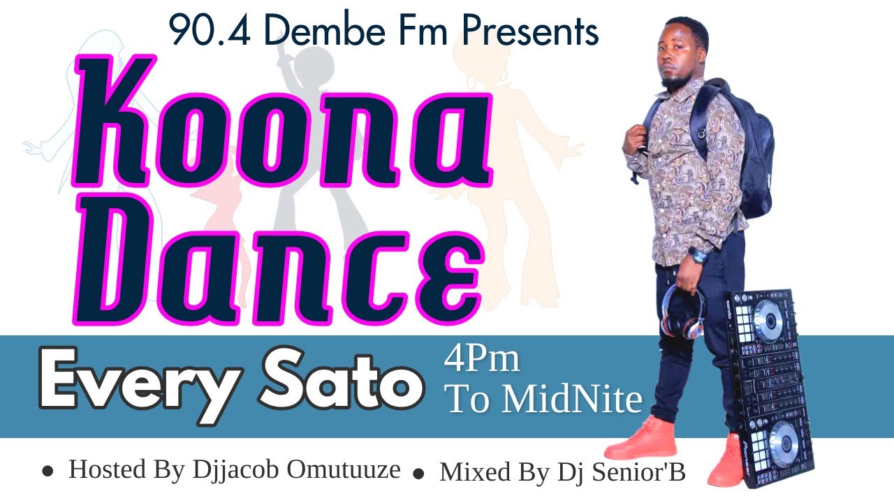 Koona Dance Hot Mix Ne 90.4 Dembe Fm - Dj Senior'B [Uganda's Top Songs On Radio 2023 & 2024]